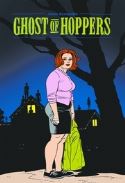 GHOST OF HOPPERS A LOVE & ROCKETS BOOK HC (MR)