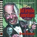 MORE OLD JEWISH COMEDIANS HC