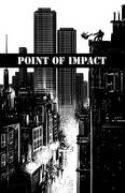 POINT OF IMPACT #1 (OF 4) (MR)