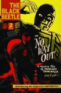 BLACK BEETLE #2 (OF 4) NO WAY OUT
