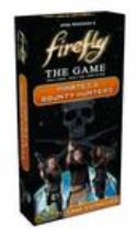 FIREFLY BOARD GAME PIRATES & BOUNTY HUNTERS EXPANSION