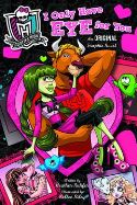 MONSTER HIGH GN VOL 02 I ONLY HAVE EYE FOR YOU