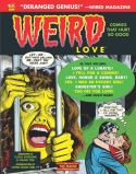 WEIRD LOVE HC YOU KNOW YOU WANT IT