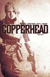 COPPERHEAD TP VOL 01 A NEW SHERIFF IN TOWN (JAN150625)