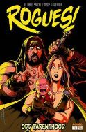 ROGUES #1 (OF 5) ODD PARENTHOOD (RES) (MR)