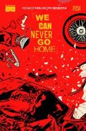 WE CAN NEVER GO HOME #4 (OF 5) (MR)