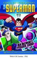 DC SUPER HEROES SUPERMAN YR TP LEX LUTHORS POWER GRAB