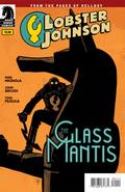 LOBSTER JOHNSON GLASS MANTIS ONE SHOT