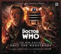 DOCTOR WHO WAR DOCTOR AUDIO CD #1 ONLY THE MONSTROUS