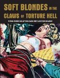 SOFT BRIDES IN CLAWS OF TORTURE HELL FROM MENS ADV MAG SC (M