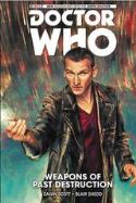 DOCTOR WHO 9TH TP VOL 01 WEAPONS OF PAST DESTRUCTION (O/A) (