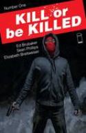 KILL OR BE KILLED #1 (MR)