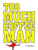 TOO MUCH COFFEE MAN OMNIBUS TP Thumbnail
