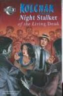 KOLCHAK TALES NIGHT STALKER O/T LIVING DEAD Thumbnail
