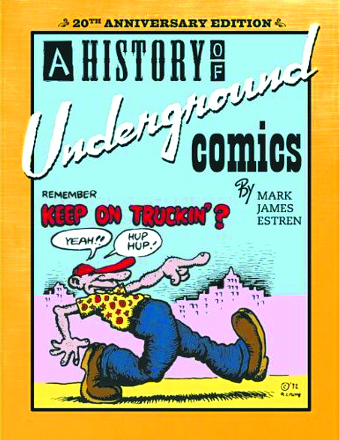 MAR121338 HISTORY OF UNDERGROUND COMICS 20TH ANNIV ED SC Previews World