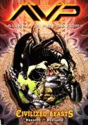 ALIENS VS PREDATOR TP VOL 02 CIVILIZED BEASTS