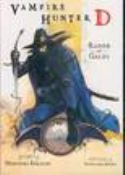 (USE SEP138380) VAMPIRE HUNTER D NOVEL VOL 02 RAISERS OF GAL