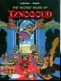 IZNOGOUD GN VOL 01 WICKED WILES OF IZNOGOUD