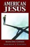 AMERICAN JESUS TP VOL 01 CHOSEN (NOV082224) (MR)