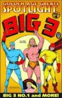 GOLDEN AGE GREATS SPOTLIGHT VOL 04 BIG THREE & MORE