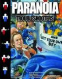 PARANOIA RPG TROUBLESHOOTERS