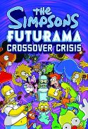 (USE DEC148484) SIMPSONS FUTURAMA CROSSOVER CRISIS SLIPCASE