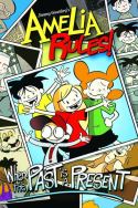 (USE JUN158708) AMELIA RULES S&S ED TP VOL 04 WHEN PAST IS A