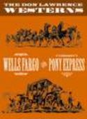 DON LAWRENCE WESTERNS LTD HC WELLS FARGO & PONY EXPRESS