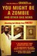 YOU MIGHT BE A ZOMBIE & OTHER BAD NEWS SC