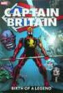 CAPTAIN BRITAIN HC VOL 01 BIRTH OF LEGEND