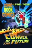 COMIC BOOK COMICS #6 (OF 6)