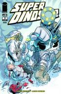 SUPER DINOSAUR #2 VAR CVR 2ND PTG