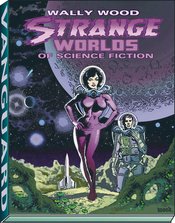 WALLY WOOD STRANGE WORLDS OF SCIENCE FICTION TP