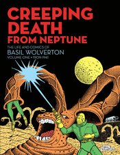 CREEPING DEATH FROM NEPTUNE BASIL WOLVERTON HC VOL 01