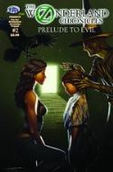 OZ WONDERLAND CHRONICLES PRELUDE TO EVIL #2 (OF 3)