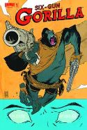 (USE MAY138184) SIX GUN GORILLA #1 (OF 6)
