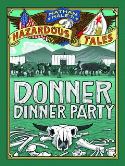NATHAN HALES HAZARDOUS TALES HC VOL 03 DONNER DINNER PARTY (