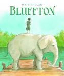 BLUFFTON MY SUMMERS WITH BUSTER GN