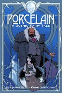 PORCELAIN A GOTHIC FAIRY TALE GN VOL 01 (MR)