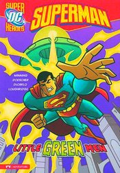 DC SUPER HEROES SUPERMAN YR TP LITTLE GREEN MEN