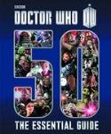 DOCTOR WHO ESSENTIAL GUIDE TO 50 YEARS OF DOCTOR WHO