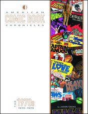 (USE NOV211756) AMERICAN COMIC BOOK CHRONICLES HC 1970S
