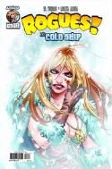ROGUES VOL 2 #3 (OF 5) COLD SHIP (RES) (MR)