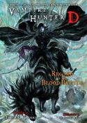 VAMPIRE HUNTER D NOVEL VOL 21 BLOOD BATTLE (MR)