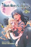 BLACK ROSE ALICE GN VOL 02 (MR)