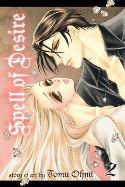 SPELL OF DESIRE GN VOL 02 (MR)