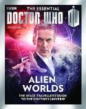 DOCTOR WHO ESSENTIAL GUIDE #3 ALIEN WORLDS