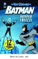 BATMAN YOU CHOOSE YR STORIES SUMMER FREEZE