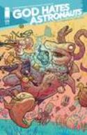 GOD HATES ASTRONAUTS #5 CVR B PITARRA (MR)