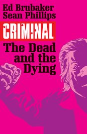 CRIMINAL TP VOL 03 THE DEAD AND THE DYING (MR)